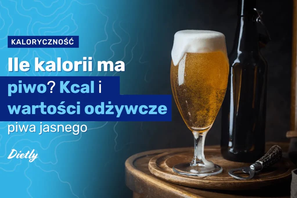 Piwo ile kcal? Odkryj kaloryczność różnych rodzajów piwa