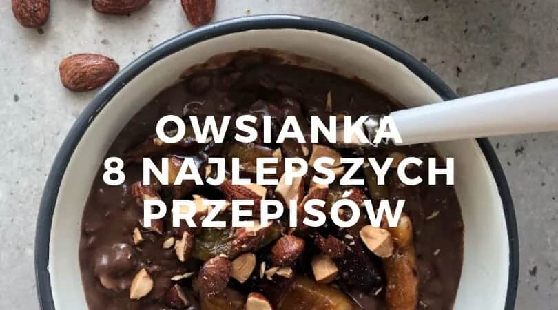 Przepis na zdrową owsiankę, która zaskoczy Twoje podniebienie